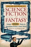 The Del Rey Book of Science Fiction and Fantasy: Sixteen Original Works by Speculative Fiction's Finest Voices, Bear, Elizabeth & Lanagan, Margo & Ford, Jeffery & Cadigan, Pat