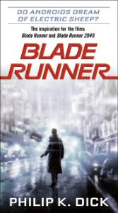 Do Androids Dream of Electric Sheep?: The inspiration for the films Blade Runner and Blade Runner 2049, Dick, Philip K.