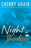 Night Shadow: A Novel, Adair, Cherry