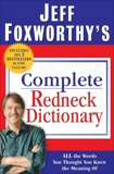 Jeff Foxworthy's Complete Redneck Dictionary: All the Words You Thought You Knew the Meaning Of, Foxworthy, Jeff