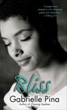 Bliss: A Novel, Pina, Gabrielle