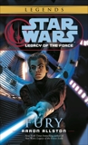 Fury: Star Wars Legends (Legacy of the Force), Allston, Aaron