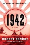 1942: A Novel, Conroy, Robert