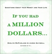 If You Had a Million Dollars...: Questions About Your Money and Your Life, McFarlane, Evelyn & Saywell, James