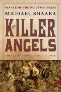 The Killer Angels: The Classic Novel of the Civil War, Shaara, Michael