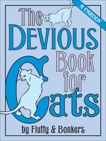 The Devious Book for Cats: A Parody, Sherman, Scott & Garden, Joe & Ginsburg, Janet & Pauls, Chris & Serwacki, Anita