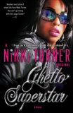 Ghetto Superstar: A Novel, Turner, Nikki