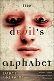 The Devil's Alphabet: A Novel, Gregory, Daryl