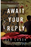 Await Your Reply: A Novel, Chaon, Dan
