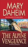 The Alpine Vengeance: An Emma Lord Mystery, Daheim, Mary