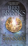 Wards of Faerie: The Dark Legacy of Shannara, Brooks, Terry