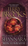 Witch Wraith: The Dark Legacy of Shannara, Brooks, Terry