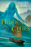 Hidden Cities, Fox, Daniel