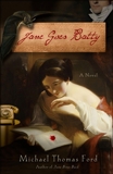 Jane Goes Batty: A Novel, Ford, Michael Thomas