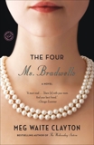 The Four Ms. Bradwells: A Novel, Clayton, Meg Waite