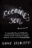 Cocaine's Son: A Memoir, Itzkoff, Dave