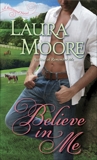 Believe in Me: A Rosewood Novel, Moore, Laura