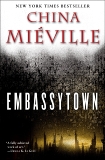 Embassytown: A Novel, Miéville, China