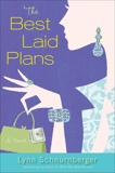 The Best Laid Plans: A Novel, Schnurnberger, Lynn