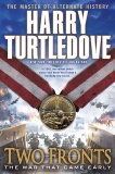 Two Fronts (The War That Came Early, Book Five), Turtledove, Harry