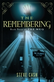 The Remembering: Book Three of The Meq, Cash, Steve