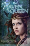 The Raven Queen: A Novel, Watson, Jules