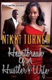 Heartbreak of a Hustler's Wife: A Novel, Turner, Nikki