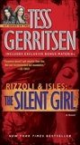 The Silent Girl (with bonus short story Freaks): A Rizzoli & Isles Novel, Gerritsen, Tess