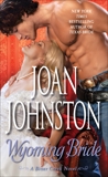 Wyoming Bride: A Bitter Creek Novel, Johnston, Joan