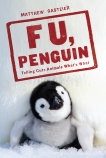 F U, Penguin: Telling Cute Animals What's What, Gasteier, Matthew