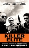 Killer Elite (previously published as The Feather Men): A Novel, Fiennes, Ranulph