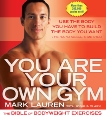 You Are Your Own Gym: The Bible of Bodyweight Exercises, Lauren, Mark & Clark, Joshua