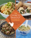 The Chinese Takeout Cookbook: Quick and Easy Dishes to Prepare at Home, Kuan, Diana