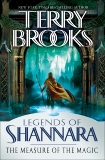 The Measure of the Magic: Legends of Shannara, Brooks, Terry