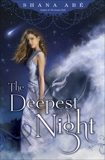 The Deepest Night, Abé, Shana & Abe, Shana