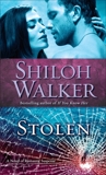 Stolen: A Novel of Romantic Suspense, Walker, Shiloh