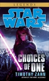 Choices of One: Star Wars Legends, Zahn, Timothy