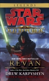 Revan: Star Wars Legends (The Old Republic), Karpyshyn, Drew