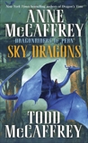 Sky Dragons: Dragonriders of Pern, McCaffrey, Anne & McCaffrey, Todd J.