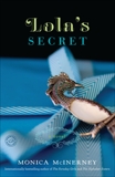 Lola's Secret: A Novel, McInerney, Monica