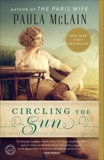 Circling the Sun: A Novel, McLain, Paula