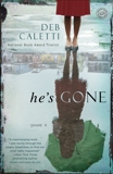 He's Gone: A Novel, Caletti, Deb