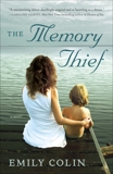 The Memory Thief: A Novel, Colin, Emily