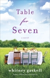 Table for Seven: A Novel, Gaskell, Whitney