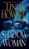 Shadow Woman: A Novel, Howard, Linda