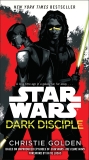 Dark Disciple: Star Wars, Lucas, Katie (FRW) & Golden, Christie