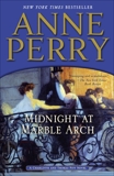 Midnight at Marble Arch: A Charlotte and Thomas Pitt Novel, Perry, Anne