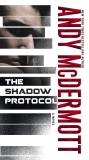 The Shadow Protocol: A Novel, McDermott, Andy