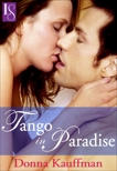 Tango in Paradise: A Loveswept Classic Romance, Kauffman, Donna