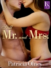 Still Mr. and Mrs.: A Loveswept Classic Romance, Olney, Patricia